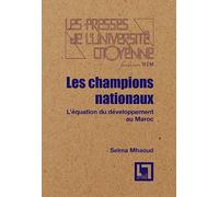 Les champions nationaux, l'équation du développement au Maroc