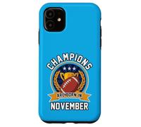 Les Champions sont nés en Novembre, Anniversaire du Football américain Coque pour iPhone 11