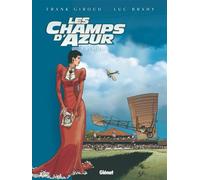 Les Champs d'azur - Tome 02 Pénélope - Frank Giroud - Glénat - cartonné - Bande dessinée