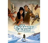 Les Champs d'azur - Tome 04 Sarabande à la turque - Frank Giroud - Glénat - cartonné - Bande dessinée