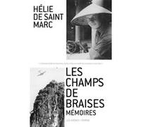 Les Champs de braises Hélie de Saint Marc (Auteur)