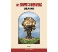 Les champs d'honneurs - Jocelyn Aymard - Hugo Stern Ehs - broché - Roman