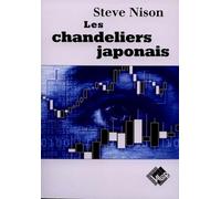 S. Nison – Les Chandeliers Japonais – Guide contemporain – Broché