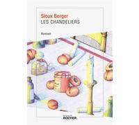 Les Chandeliers Sioux Berger (Auteur)