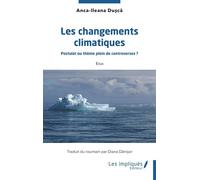 Les changements climatiques Postulat ou thème plein de controverses ? - Diana Danisor - Les Impliqués - broché - Etude