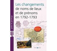 Les changements de noms de lieux et de prénoms en 1792-1793