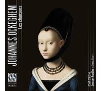 Johannes Ockeghem – Les Chansons – CD Digipak – NAXOS