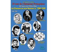 Les Chansons de Cette Decennie : 1940-1949