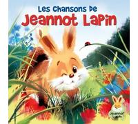 Les Chansons De Jeannot Lapin