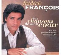 Les Chansons De Mon CUr - Mes Plus Grandes Chansons Des Années 70 (Inclus 2 Inédits)