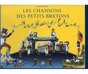 Les chansons des petits Bretons: Quinze chansons choisies pour la jeunesse