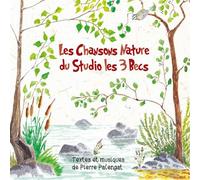 Les chansons nature du Studio les 3 Becs CD
