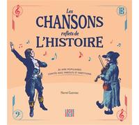 Les chansons, reflets de l’histoire - Hervé Guirriec - Locus Solus - broché - Essai
