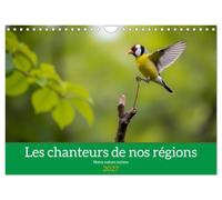 Les chanteurs de nos régions - Notre nature intime (Calendrier mural 2027 DIN A4 vertical), CALVENDO calendrier mensuel: À la découverte de notre nature