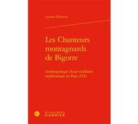 Les Chanteurs montagnards de Bigorre Laurent Chenaux (Auteur), Philippe Vendrix (Direction)