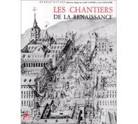Les chantiers de la Renaissance, volume 4