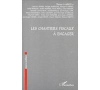 Les chantiers fiscaux à engager Thierry Lambert (Auteur)