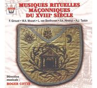 Les Chantres de la Tradition - Musiques Rituelles Maconniques du XVIII Siecle