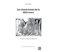 Les chants brisés de la délivrance