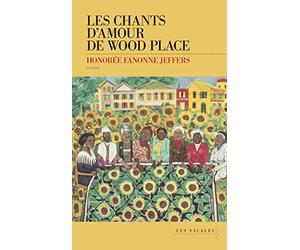 Les Chants d'amour de Wood Place - SELECTION GRAND PRIX LITTERATURE AMERICAINE