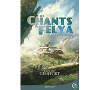 LES CHANTS DE FELYA - L'INTEGRALE