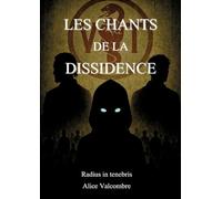 Les Chants de la Dissidence: Radius in tenebris