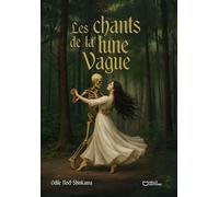 Les Chants de la Lune Vague - Odile Noël-Shinkawa - Hello - broché - Nouvelles
