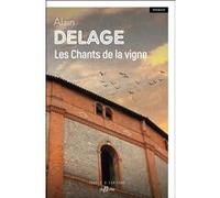 Les Chants de la vigne Alain Delage (Auteur)