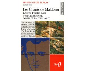 Les chants de Maldoror / lettres / poésies I et II de Isidore Ducasse