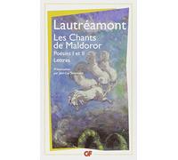 Les Chants de Maldoror: Poésies I et II - Correspondance