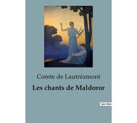 Les Chants De Maldoror - Une Exploration Audacieuse De La Poésie Surréaliste Et Du Romantisme Noir