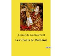 Les Chants de Maldoror: Une exploration poétique de la cruauté et de la condition humaine