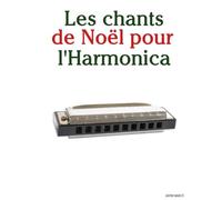 Les chants de Noël pour l'Harmonica