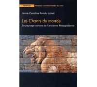 Chants du monde: LE PAYSAGE SONORE DE L ANCIENNE MESOPOTAMIE