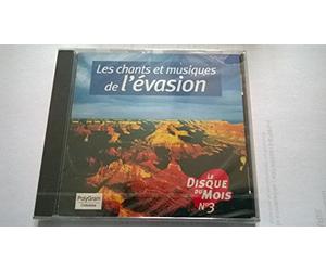 LES CHANTS ET MUSIQUES DE L EVASION - LE DISQUE DU MOIS VOL 3