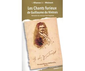Les chants furieux de Guillaume du Vintrais