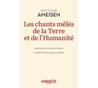 Les chants mêlés de la Terre et de l'Humanité