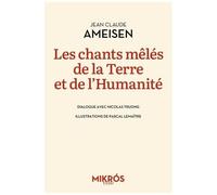 Les Chants Mêlés De La Terre Et De L'humanité