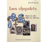 Les Chapelets - Objets De Culte, Objets De Collection