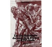 Les charbonnages du nord de la France au 19e siècle - - M. Gillet - Ecole Des Hautes Etudes En Sciences Sociales - Livre