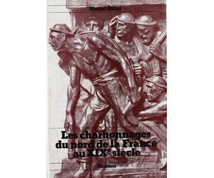 Les charbonnages du Nord de la France au XIXe siècle