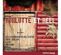 Les Charbonniers De L'enfer - Turlutte Et Reel