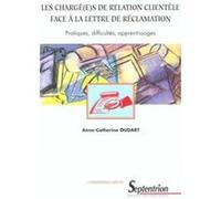 Les chargé(e) s de relation clientèle face à la lettre de réclamation PU Septentrion (Auteur)