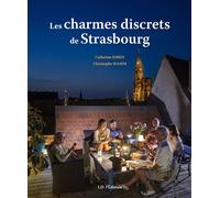 Les charmes discrets de Strasbourg - Catherine Jordy - I.d.l'edition - broché - Beau livre