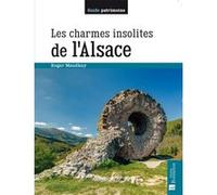 Les charmes insolites de l'Alsace Roger Maudhuy (Auteur)