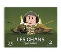 Les chars Marine Breuil-Salles (Auteur), Mathieu Ferret (Illustration), Mathilde Tuffin (Illustration)