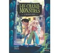 Les Chasse-Monstres – Le voleur de rêves – Tome 1 – Etoile Filante – Nathan