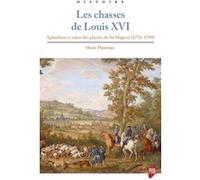 Les chasses de Louis XVI Henri Pinoteau (Auteur)