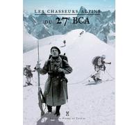 Les Chasseurs Alpins Du 27E Bca