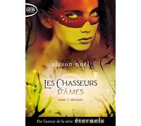 Les Chasseurs d'âmes - tome 1 Destinés